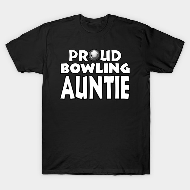 Bowling Aunt Gift for Women Girls T-Shirt by Just Another Shirt